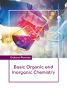 Basic Organic and Inorganic Chemistry - Dakota Rooney - 9798888361542