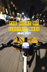 The Night of Electric Bikes - Josh Feit - 9798888382073