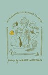My husband is learning to draw - Mamie Morgan - 9798888384541
