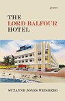 The Lord Balfour Hotel - Suzanne Jones Weisberg - 9798888386576