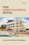 The Lord Balfour Hotel - Suzanne Jones Weisberg - 9798888387146