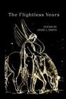 The Flightless Years - Jamie L. Smith - 9798888388105