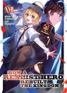 How a Realist Hero Rebuilt the Kingdom (Light Novel) Vol. 17 - Dojyomaru - 9798888430620