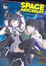 Reborn as a Space Mercenary: I Woke Up Piloting the Strongest Starship! (Manga) Vol. 6 - Ryuto - 9798888431115