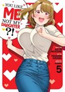 You Like Me, Not My Daughter?! (Manga) Vol. 5 - Kota Nozomi - 9798888434062