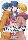 We Started a Threesome!! Vol. 3 - Katsu Aki - 9798888435892