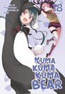 Kuma Kuma Kuma Bear (Light Novel) Vol. 18 - Kumanano - 9798888436417