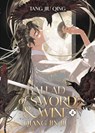 Ballad of Sword and Wine: Qiang Jin Jiu (Novel) Vol. 4 - Tang Jiu Qing - 9798888437452