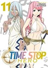 Time Stop Hero Vol. 11 - Yasunori Mitsunaga - 9798888439807