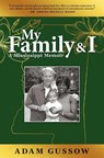 My Family and I: A Mississippi Memoir - Adam Gussow - 9798888457658