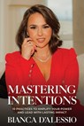 Mastering Intentions - Bianca D'Alessio - 9798888458648