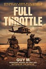 Full Throttle: Against All Odds with Israel’s Elite Para-Rescue Commandos - Guy M. - 9798888458976