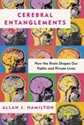 Cerebral Entanglements - Allan J. Hamilton - 9798888459485