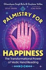 Palmistry for Happiness - Ghanshyam Singh Birla ; Guylaine Vallee - 9798888500378