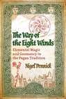 The Way of the Eight Winds - Nigel Pennick - 9798888500743