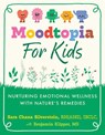 Moodtopia for Kids - Sara Chana Silverstein - 9798888500880
