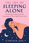 The Joy of Sleeping Alone - Cynthia Zak - 9798888501863