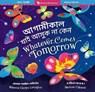 Whatever Comes Tomorrow (Bilingual Bengali & English) - Rebecca Gardyn Levington - 9798888594544
