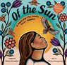 Of the Sun - Xelena Gonzalez - 9798888596517