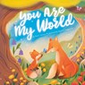 You Are My World - Serafima Kovganova - 9798888671108