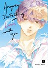 Anyway, I'm Falling In Love With You. 1 - Haruka Mitsui - 9798888771150