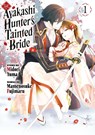 The Ayakashi Hunter's Tainted Bride 1 - Mamenosuke Fujimaru - 9798888773475