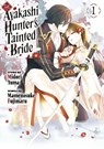 The Ayakashi Hunter's Tainted Bride 1 - Mamenosuke Fujimaru - 9798888773475
