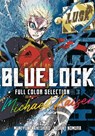 Blue Lock Full Color Selection 3: Michael Kaiser - Muneyuki Kaneshiro - 9798888779590