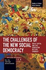 The Challenges of the New Social Democracy - Raju J. Das ; Aram Eisenschitz ; Jamie Gough - 9798888902448