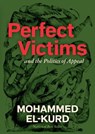 Perfect Victims - Mohammed El-Kurd - 9798888903155