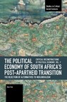 The Political Economy of South Africa's Post-apartheid Transition: The Rejection of Alternatives to Neoliberalism - Ben Fine - 9798888907986