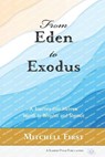 From Eden to Exodus: A Journey into Hebrew Words in Bereshit and Shemot - Mitchell First - 9798888940280