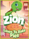 Zion Loves to Bake Pies - P. Miller ;  L. Miller - 9798888953976
