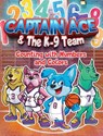 Captain Ace & The K-9 Team - MILLER,  Veno ; Miller, Percy - 9798888960752