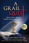 A Grail Quest - Kathleen Ball - 9798888964477