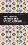 New Familiar Abenakis and English Dialogues - Abenakis Chief Joseph Laurent - 9798888970027