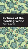 Pictures of the Floating World - LOWELL,  Amy - 9798888970829