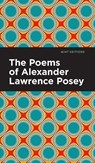 The Poems of Alexander Lawrence Posey - POSEY,  Alexander Lawrence - 9798888971246