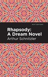 Rhapsody - Arthur Schnitzler - 9798888975367