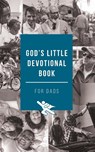 God's Little Devotional Book for Dads - Honor Books - 9798888980330