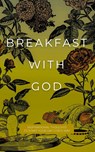 Breakfast with God - Honor Books - 9798888981184