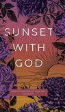 Sunset with God - Honor Books - 9798888981283