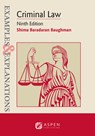 Examples & Explanations for Criminal Law - Shima Baradaran Baughman - 9798889068068