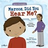 Marcos, Did You Hear Me?: A Story about Active Listening Volume 2 - Bryan Smith - 9798889070030