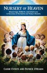 Nursery of Heaven: Miscarriage, Stillbirth, and Infant Loss in the Lives of the Saints and Today's Parents - Patrick O'Hearn - 9798889113065