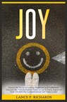 Joy - Lance P Richards - 9798889131069