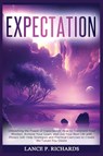 Expectation - Lance P Richards - 9798889131083