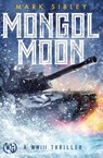 Mongol Moon - Mark Sibley - 9798889221005