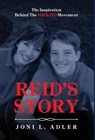 Reid's Story: The Inspiration Behind The #BEKIND Movement - Joni L. Adler - 9798889263234