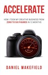 Accelerate - Daniel Wakefield - 9798889263944